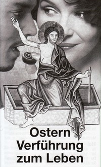 Ostern Verfhrung zum Leben